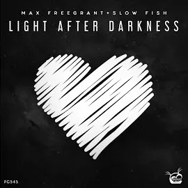 Max Freegrant — Light After Darkness (Extended Mix) Ft Slow Fish — обложка